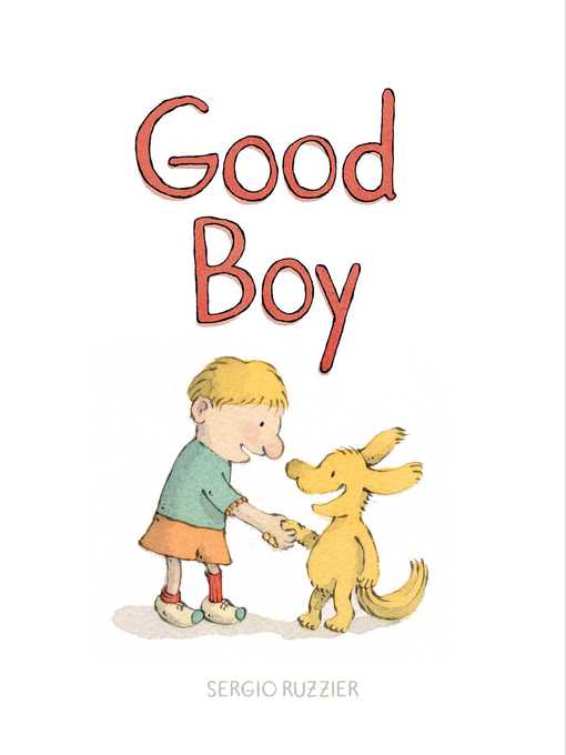 Title details for Good Boy by Sergio Ruzzier - Wait list
